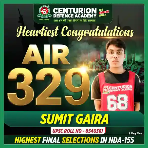 Centurion Defence Academy NDA 155 AIR 329 Sumit Gaira
